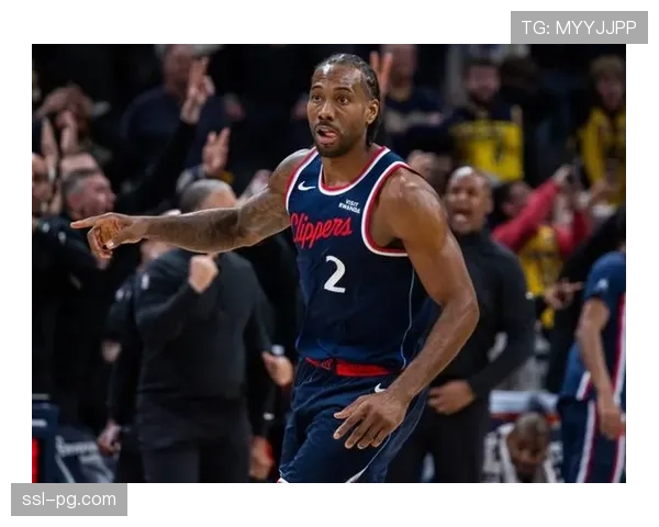 伦纳德连续55场得分20+ 机器般稳定输出贯穿赛季